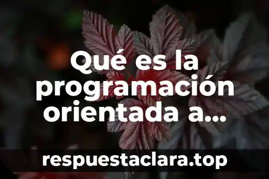 Que es la arquitectura de software orientada a servicios soa 5 Qué es la programación orientada a objetos ventajas y desventajas