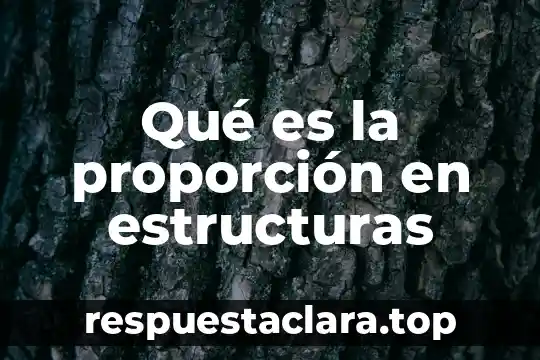 Qué es la proporción en estructuras