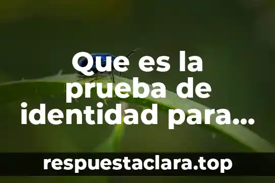 Según la OMS que es la prueba de Papanicolaou 3 Que es la prueba de identidad para una planta
