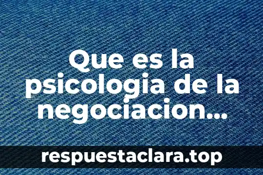 Que es sesion de derechos honorosos 5 Que es la psicologia de la negociacion exitosa