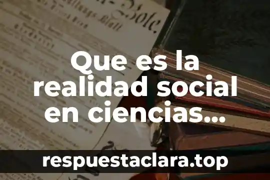The social dept com que es espanol latino online 6 Que es la realidad social en ciencias sociales