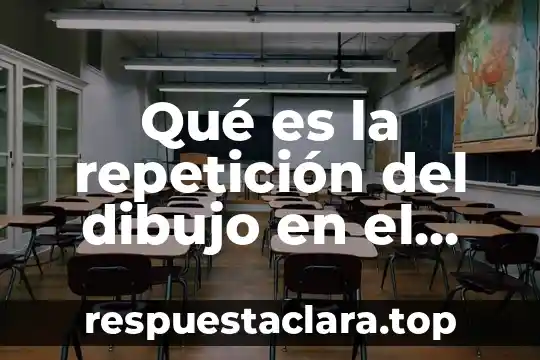 Qué es la repetición del dibujo en el niño