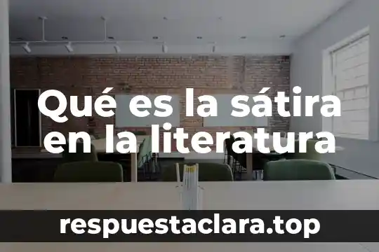 Que es ser mexicana en literatura 4 Qué es la sátira en la literatura