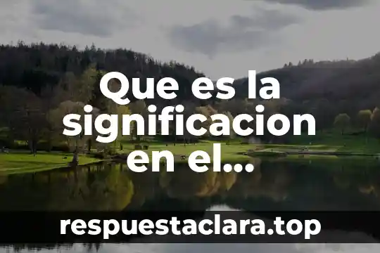 Que es la significacion en el psicologia