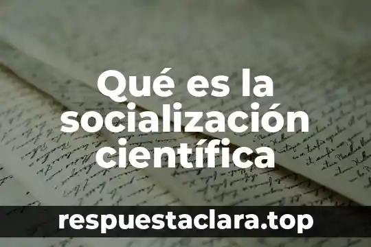 Qué es la socialización científica