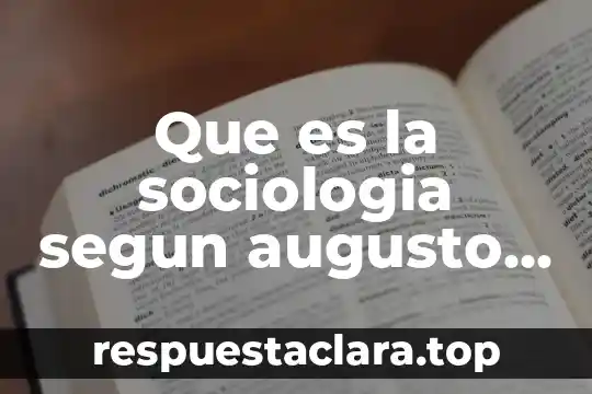 Que es una fuente de desarrollo y de empleo 7 Que es la sociologia segun augusto comte fuente fidedigna