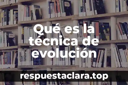 Qué es la teoría de la evolución sintética 5 Qué es la técnica de evolución
