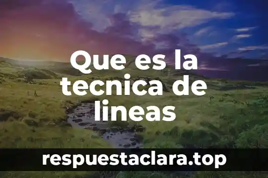 Que es olacion y oxolacion en tecnica sol-gel 4 Que es la tecnica de lineas