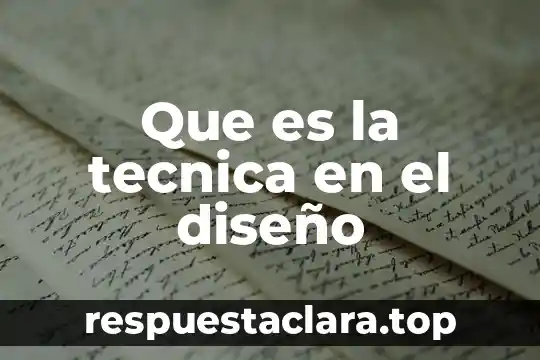 Que es la tecnica en el diseño