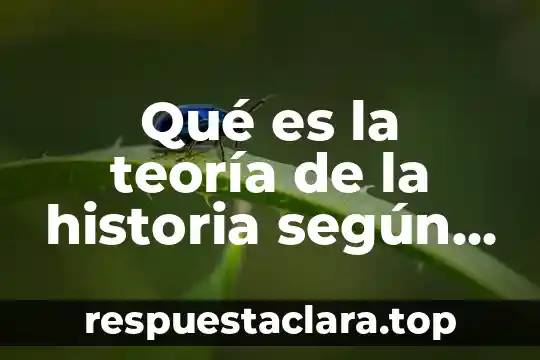 Que la teoria gais y que es la hipotesis gaia 4 Qué es la teoría de la historia según glambattksta