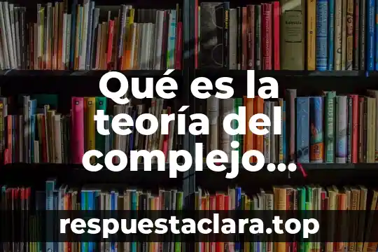 Qué es la teoría del complejo activado
