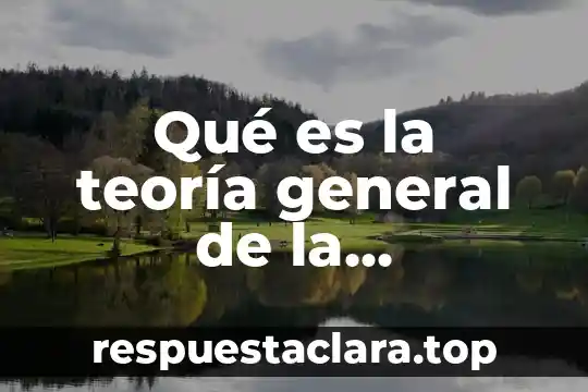 Administracion de leyes y reglamentos que es 7 Qué es la teoría general de la administración