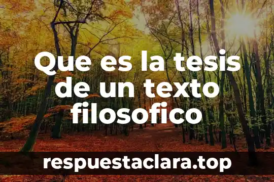 Que es la tesis de un texto filosofico