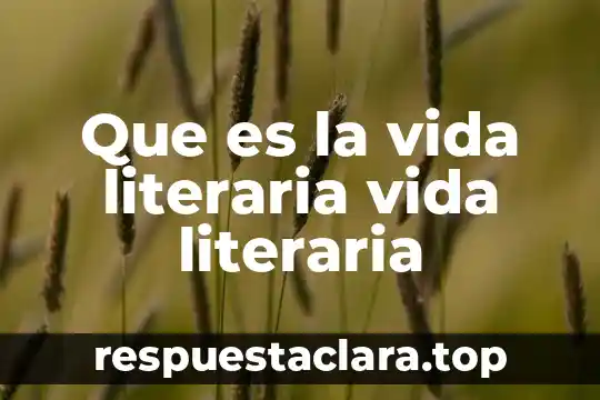 Qué es la figura literaria polisindeton y ejemplos 8 Que es la vida literaria vida literaria