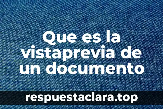 Que es la vistaprevia de un documento