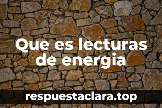Que es lecturas de energia