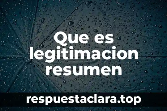Que es legitimacion resumen