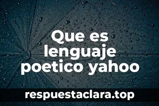 Que es un movimiento poetico de vanguardia 4 Que es lenguaje poetico yahoo