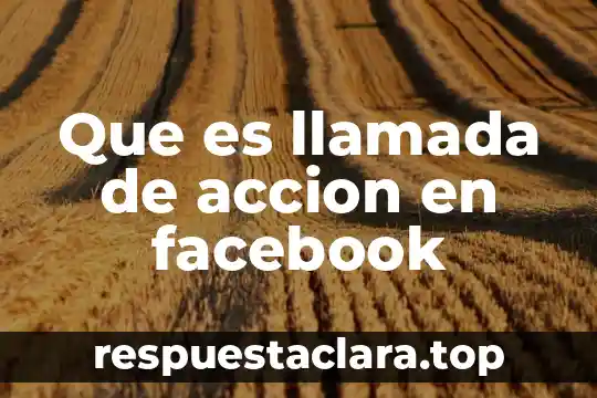 Qué es llamada arquitectura viva 8 Que es llamada de accion en facebook