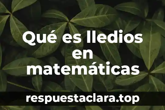 Que es alltura en matematicas 5 Qué es lledios en matemáticas