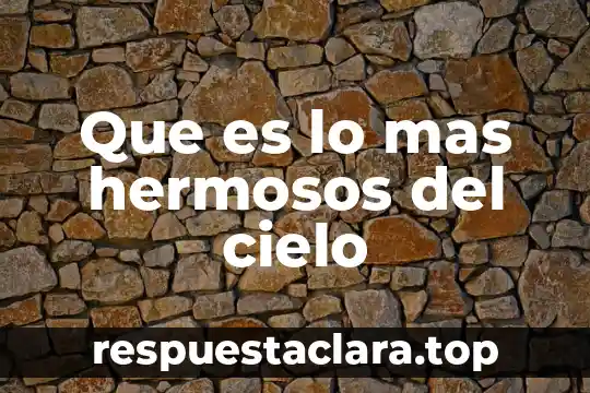 Que es nombre en la tarjeta 6 Que es lo mas hermosos del cielo