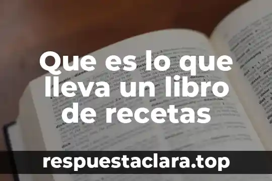 Stirpe cultura que es 4 Que es lo que lleva un libro de recetas