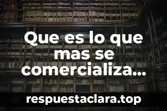 Que es lo que mas se comercializa dibujos