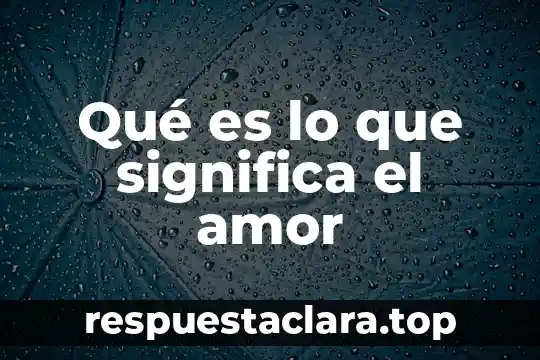 Que es significa funcion poetica ejemplos 3 Qué es lo que significa el amor