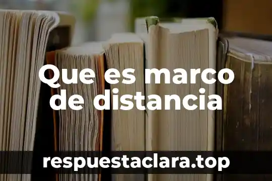 Qué es trayectoria velocidad movimiento distancia 3 Que es marco de distancia