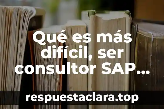 Que es el sistema integral de administracio sap 4 Qué es más difícil, ser consultor SAP o seguridad