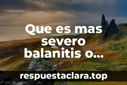 Que es mas severo balanitis o herpes