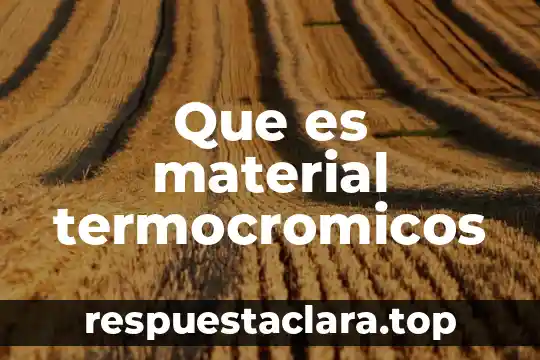 Que es material termocromicos