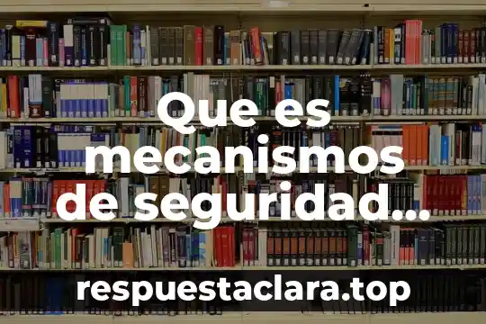 Que es mecanismos de seguridad en pagos electrónicos