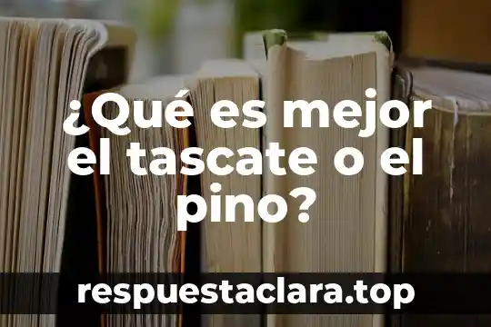 Que es mejor pene grueso o delgado 3 ¿Qué es mejor el tascate o el pino?