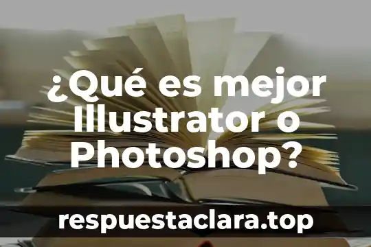 ¿Qué es mejor Illustrator o Photoshop?