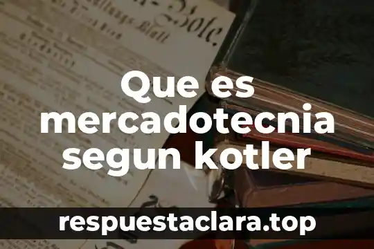 Que es mercadotecnia segun kotler