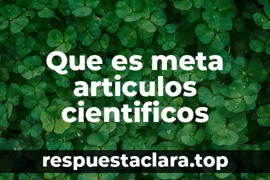 Que es meta articulos cientificos
