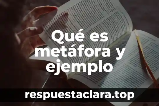 Qué es metáfora y ejemplo