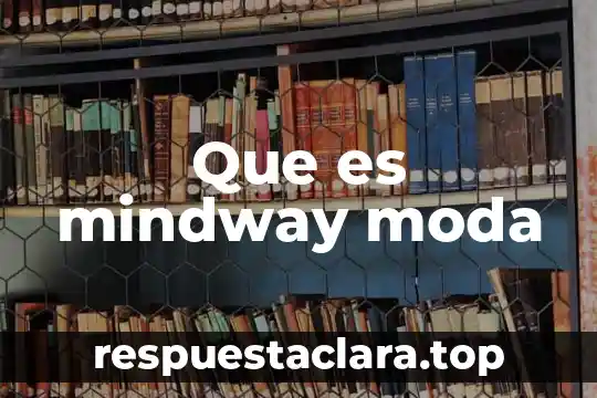 Que es mindway moda
