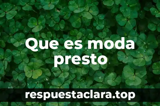 Que es fiasco significado 8 Que es moda presto