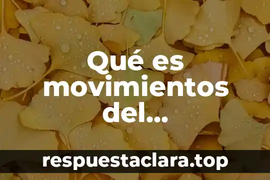 Qué es movimientos del pensamiento