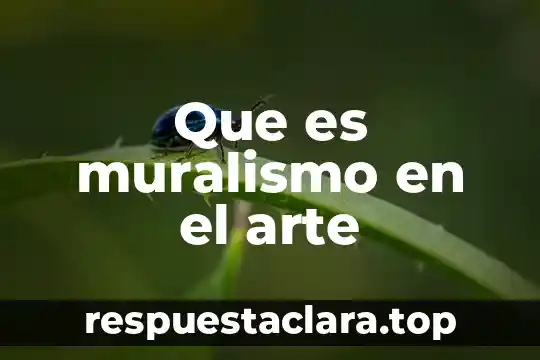 Que es el boceto en la historia del arte 8 Que es muralismo en el arte