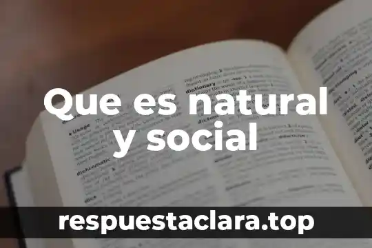 Que es natural y social
