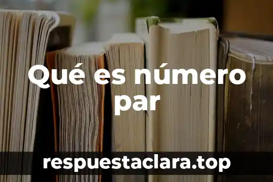 Qué es número cardinal y ordinal 3 Qué es número par