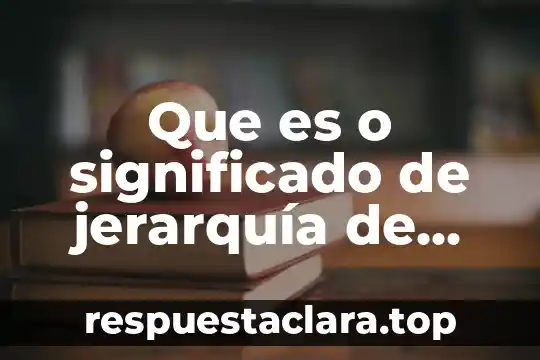 Que es barandilla significado 3 Que es o significado de jerarquía de operaciones