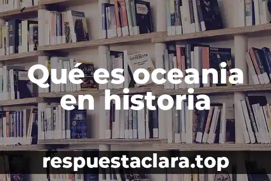 Que es la cronologia de la historia de la salvacion 4 Qué es oceania en historia