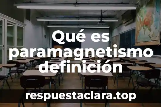 Qué es paramagnetismo definición
