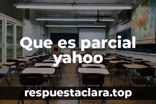 Que es parcial yahoo
