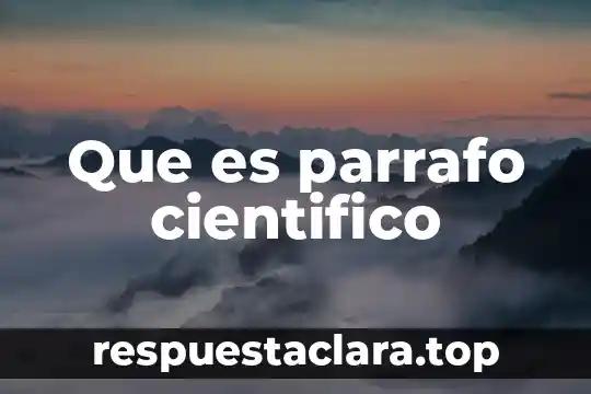 Que es parrafo cientifico