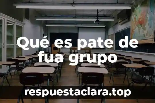 Qué es pate de fua grupo